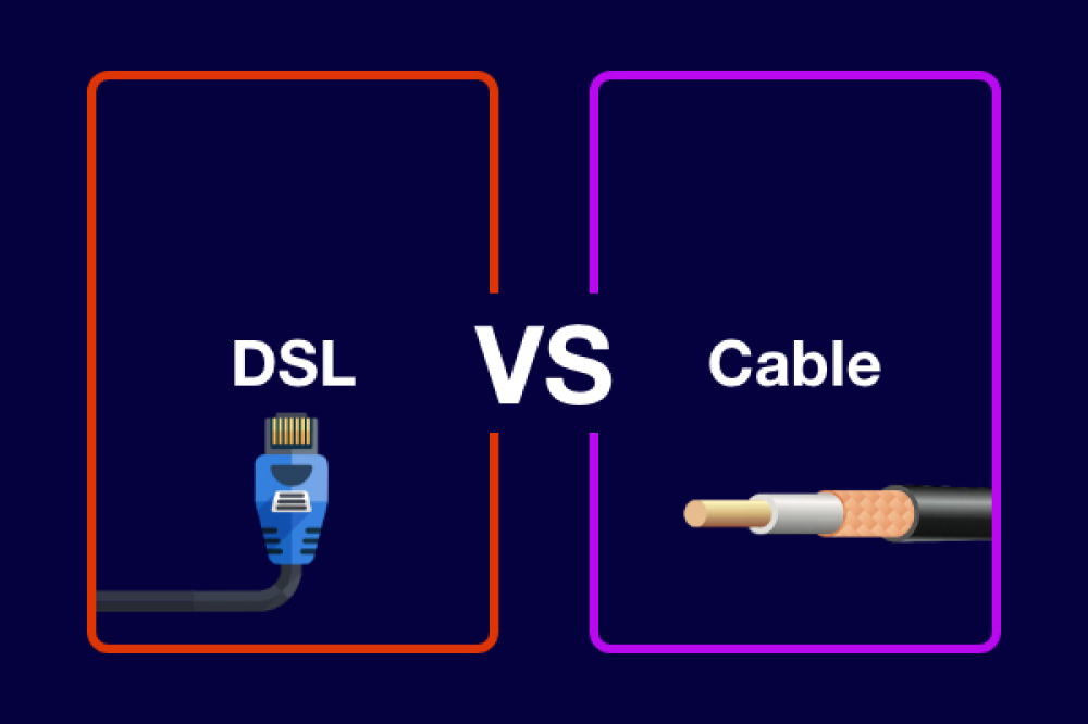 what's better cable or dsl internet